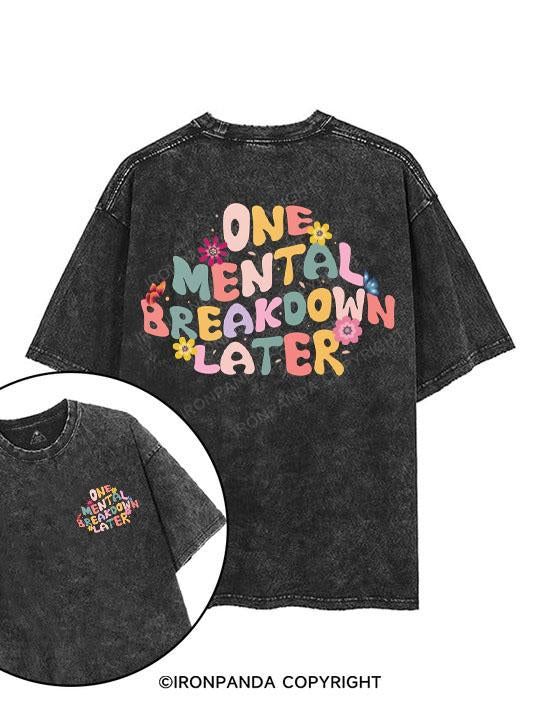One Mental Breakdown Later printed Gym Shirt