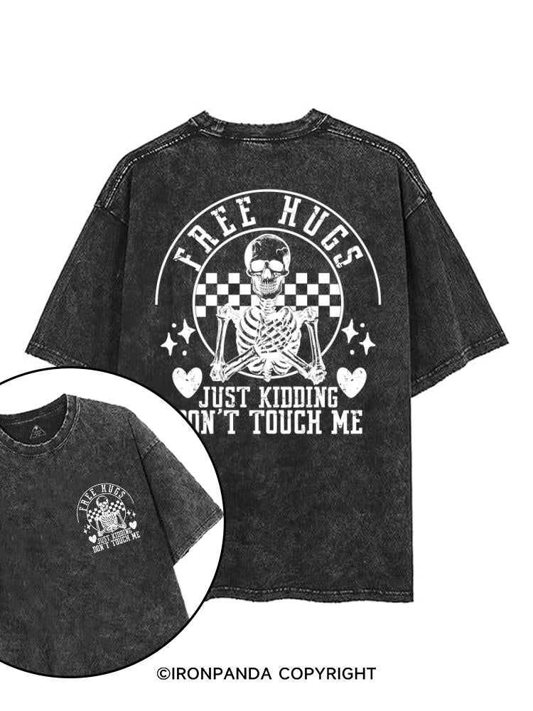 Free Hugs Just Kidding Don't Touch Me printed Gym Shirt