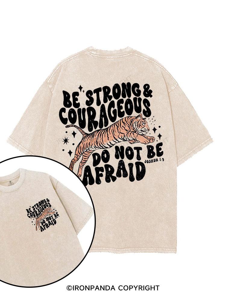 Be strong, courageous, do not be afraid printed Gym Shirt