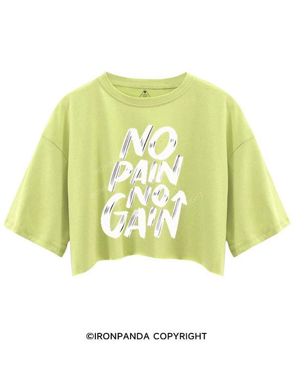 NO PAIN NO GAIN CROP TOPS