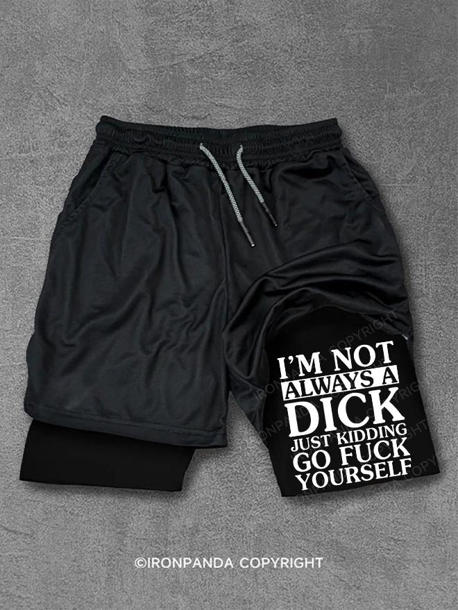 Im a Dick Performance Training Shorts