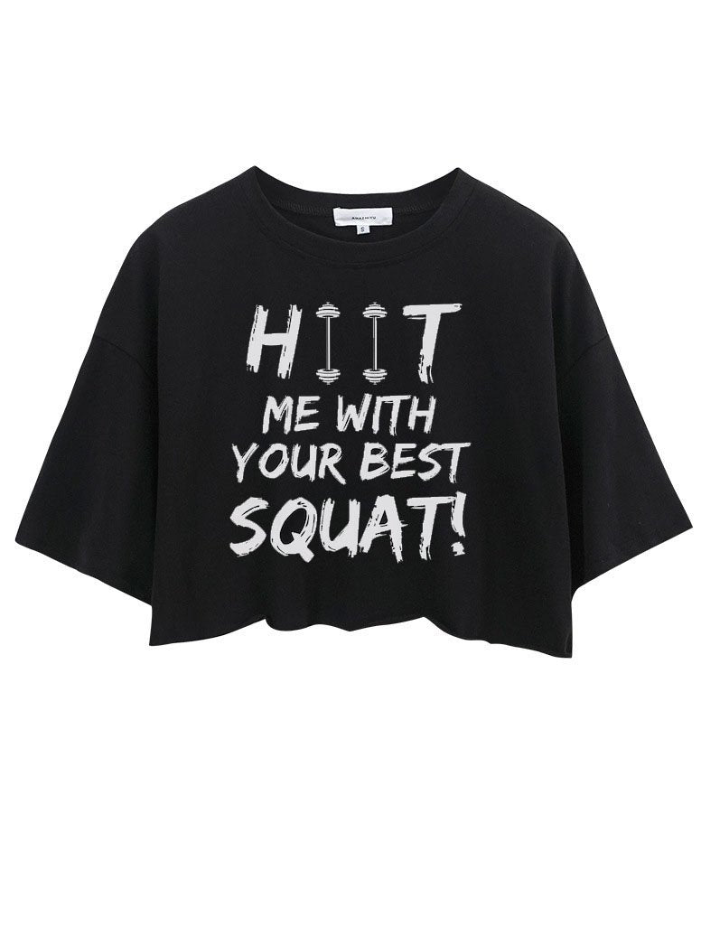 HIIT Me With Your Best Squat Crop Tops