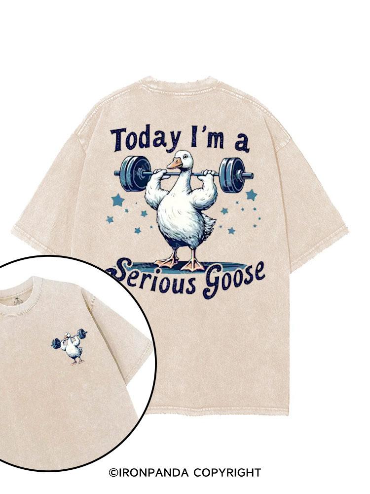 TODAY I'M A SERIOUS GOOSE printed Gym Shirt