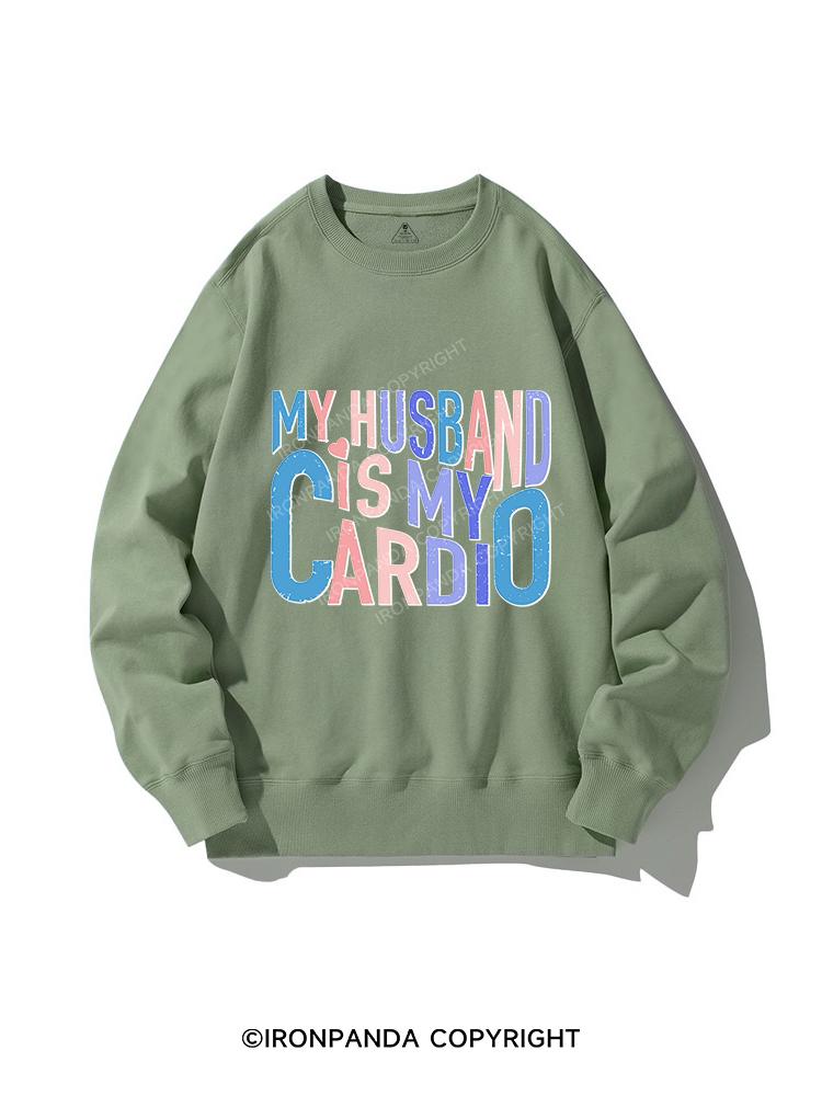 MY HUSBAND IS MY CARDIO CREWNECK Sweatshirt