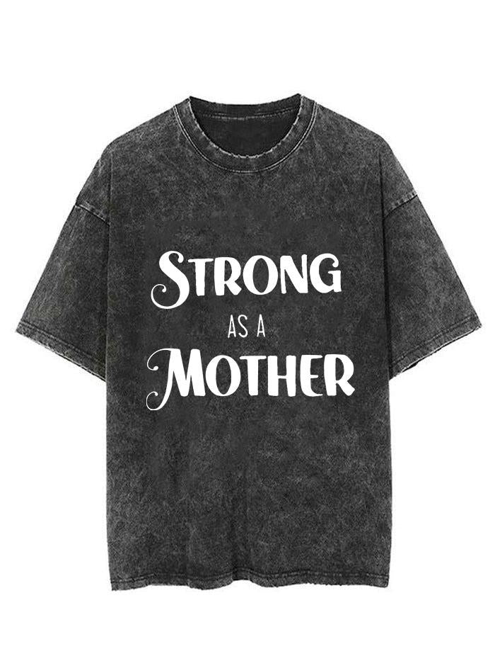 STRONG AS MOTHER Vintage Gym Shirt