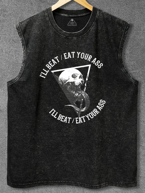 I'll beat your ass Washed Gym Tank
