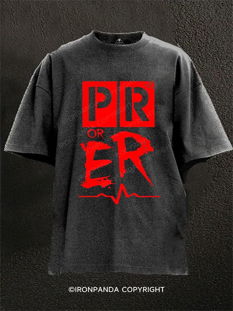 PR or ER Washed Gym Shirt