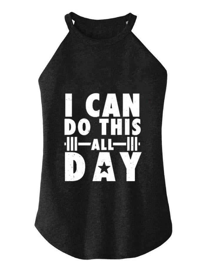 I CAN DO THIS ALL DAY ROCKER COTTON TANK