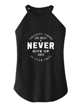 Live Freely and Never Give Up ROCKER COTTON TANK