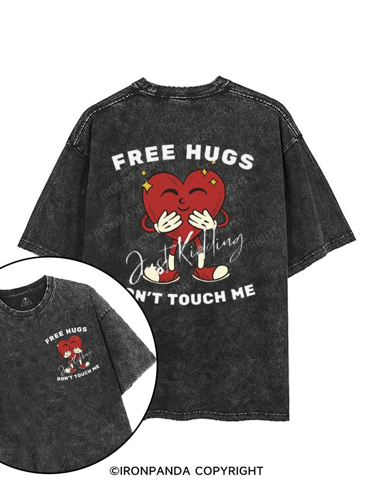 Free Hugs Just Kidding Don't Touch Me printed Gym Shirt