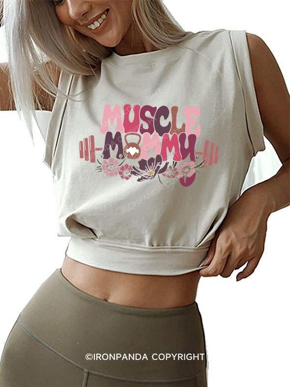 MUSCLE Mom  SLEEVELESS CROP TOPS