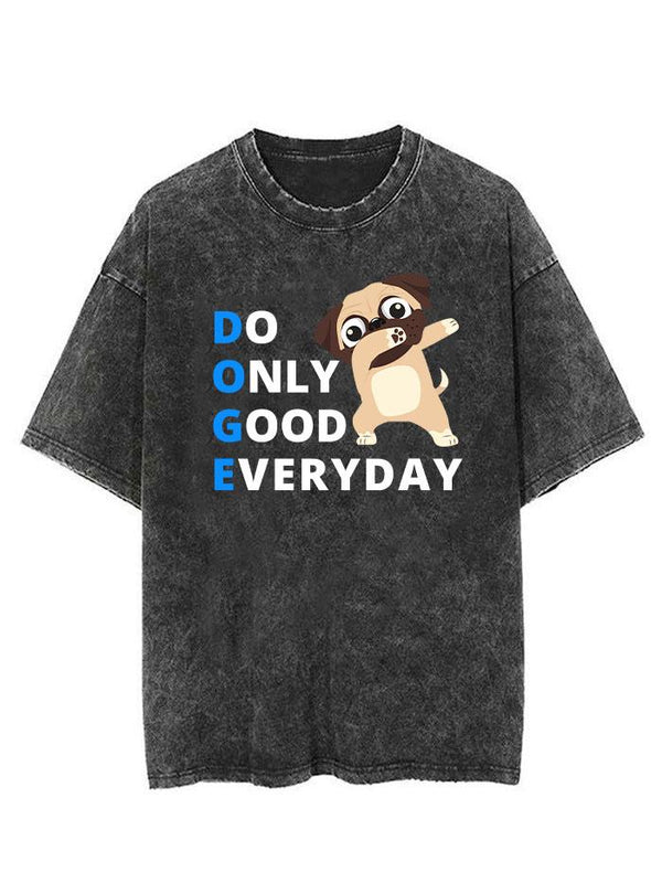 do only good everyday Vintage Gym Shirt