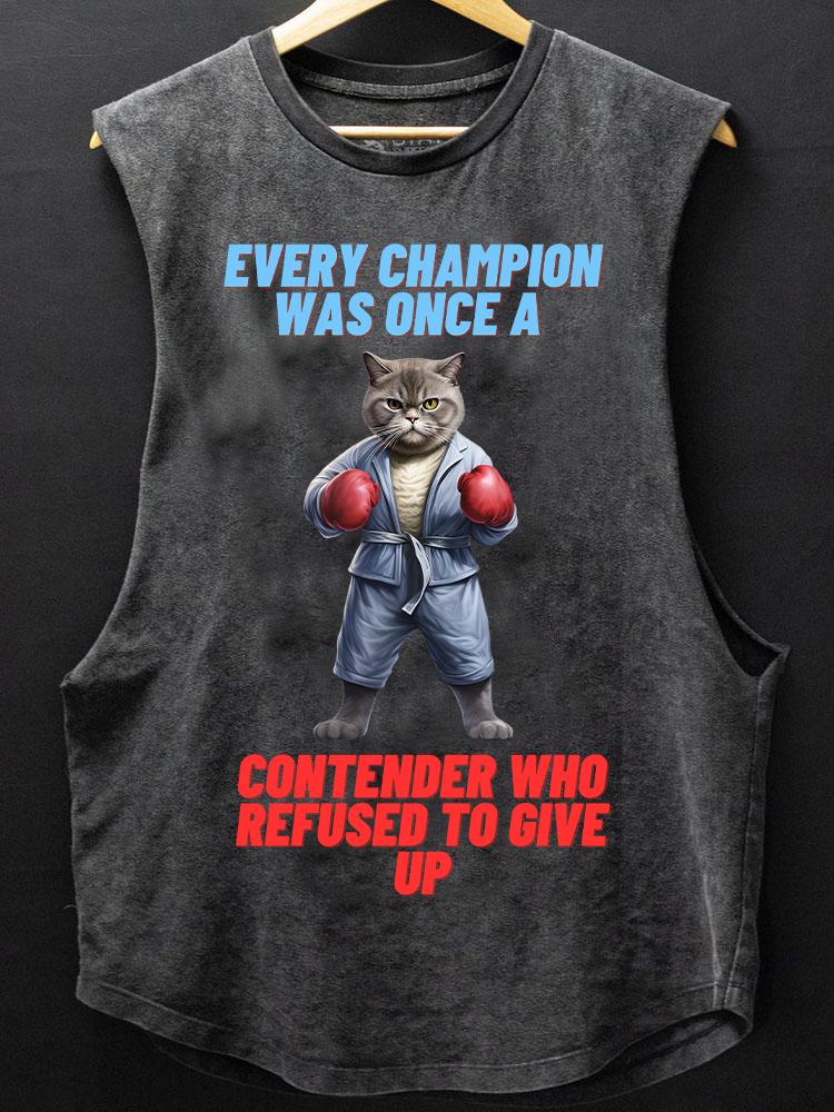 Every champion was once a contender SCOOP BOTTOM COTTON TANK
