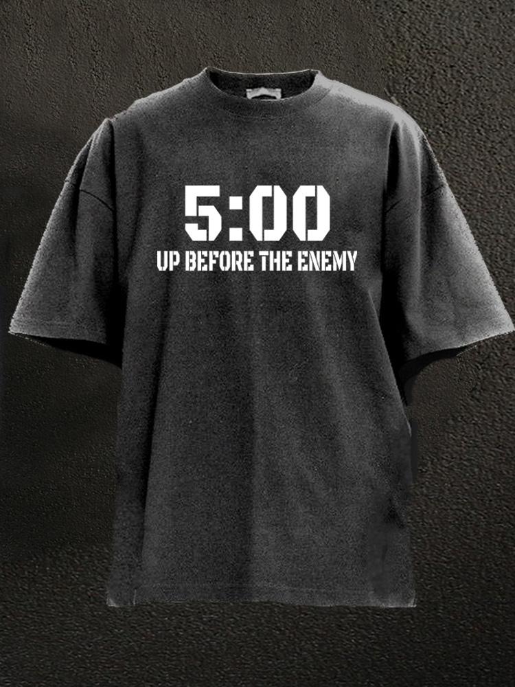 5 am up before the enemy Washed Gym Shirt
