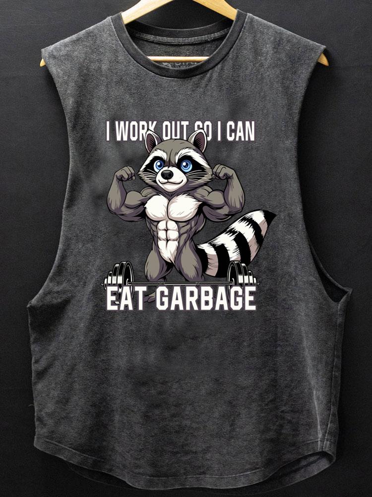 I workout so I can eat garbage barbell SCOOP BOTTOM COTTON TANK