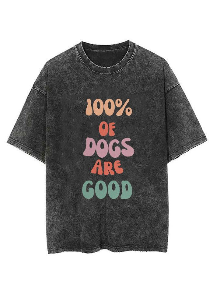 100% Of Dogs Are Good Vintage Gym Shirt