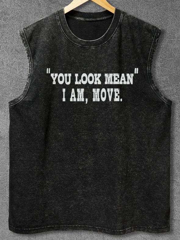 YOU LOOK MEAN Washed Gym Tank