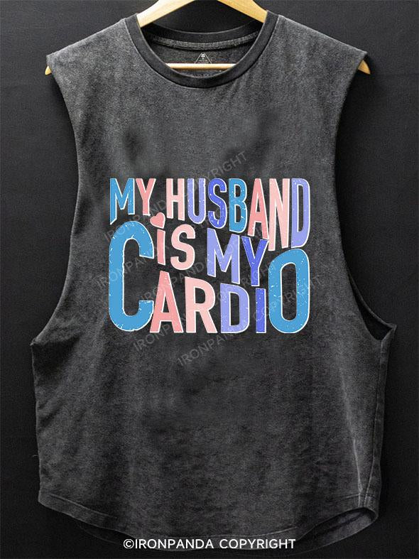 MY HUSBAND IS MY CARDIO SCOOP BOTTOM COTTON TANK