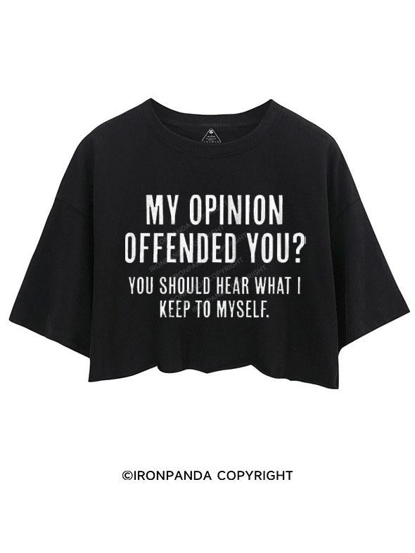 MY OPINION OFFENDED YOU? CROP TOPS
