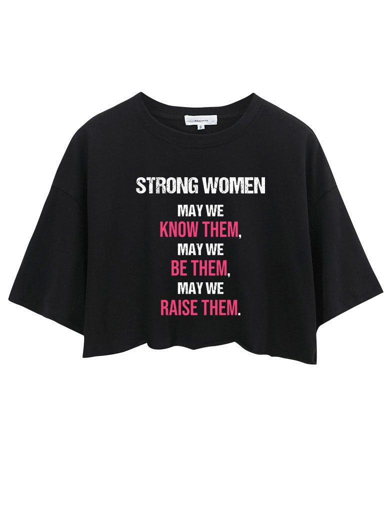 Strong women may we know them Crop Tops