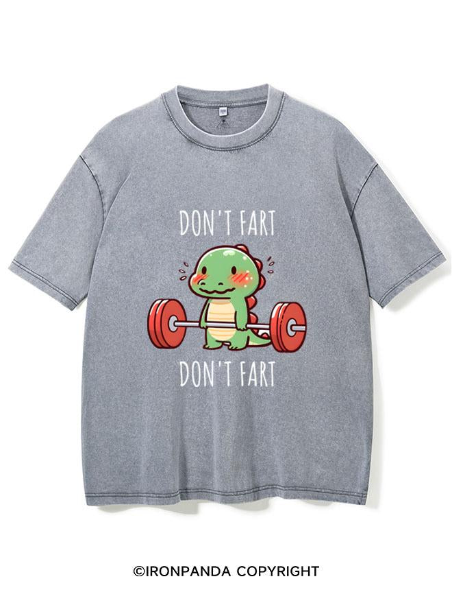 DON'T FART  VINTAGE GYM SHIRT
