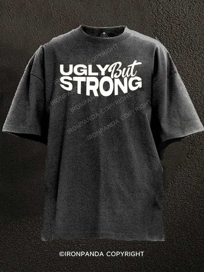 UGLY BUTSTRONG AS FUCK Washed Gym Shirt