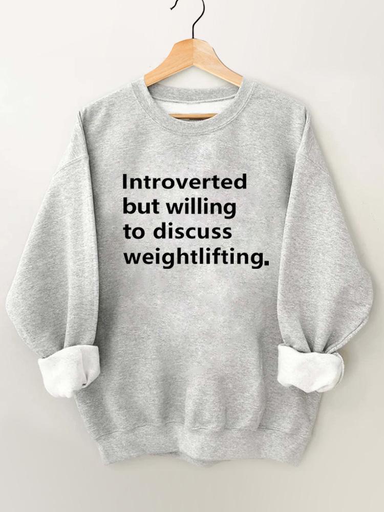 Introverted but willing to discuss weightlifting Vintage Gym Sweatshirt