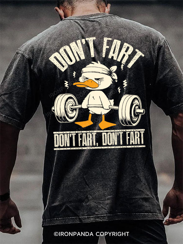 Don't Fart Duck Washed Gym Shirt