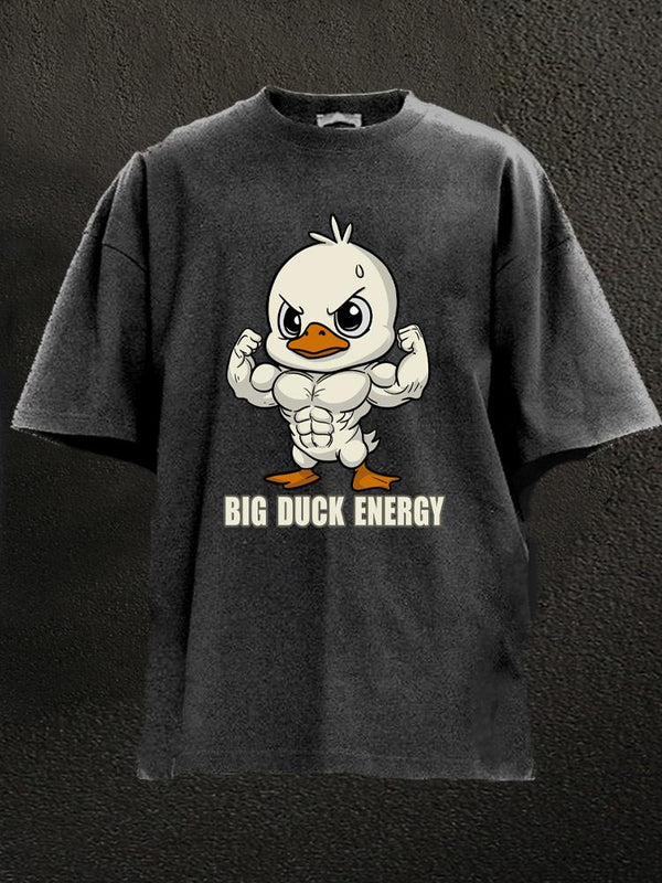 big duck energy Washed Gym Shirt