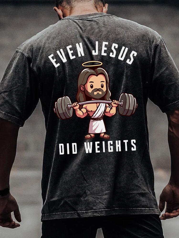 even jesus did weights back printed Washed Gym Shirt