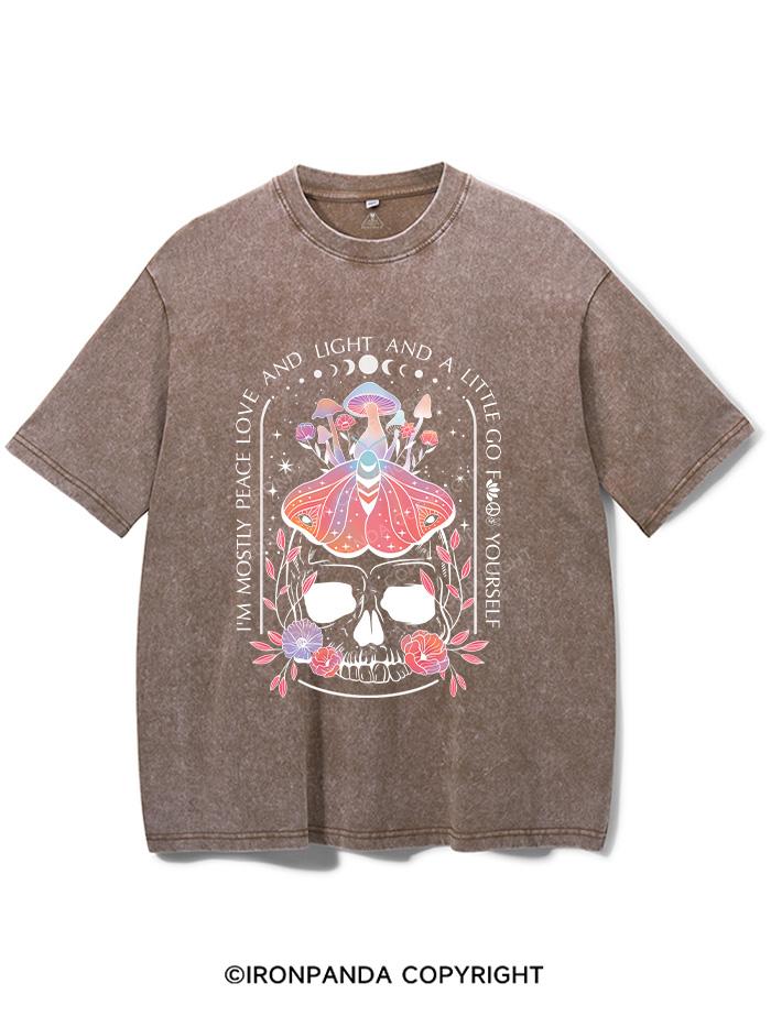 I'M MOSTLY PEACE LOVE AND LIGHT AND A LITTLE GO FUCK YOURSELF VINTAGE GYM SHIRT