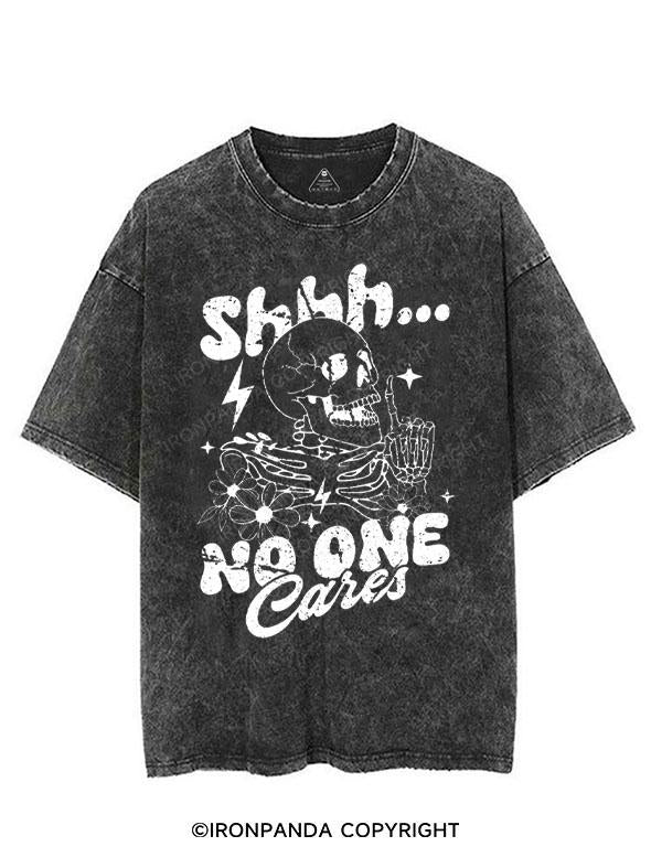 SHHH... NO ONE CARES VINTAGE GYM SHIRT