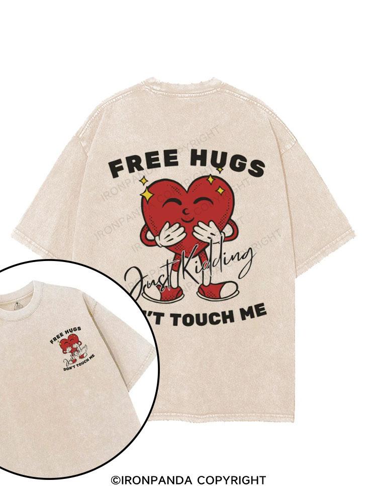 Free Hugs Just Kidding Don't Touch Me printed Gym Shirt