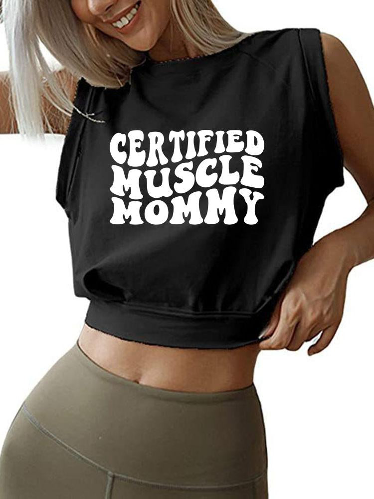 CERTIFIED MUSCLE Mom  SLEEVELESS CROP TOPS