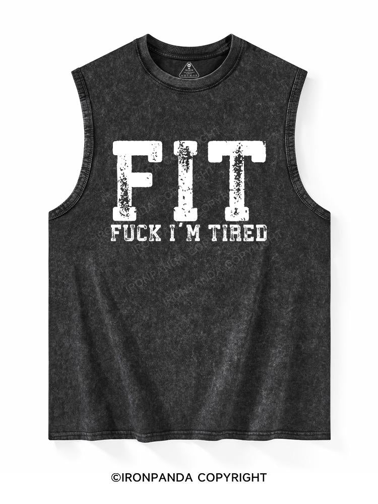 FUCK I'M TIRED Washed Tank