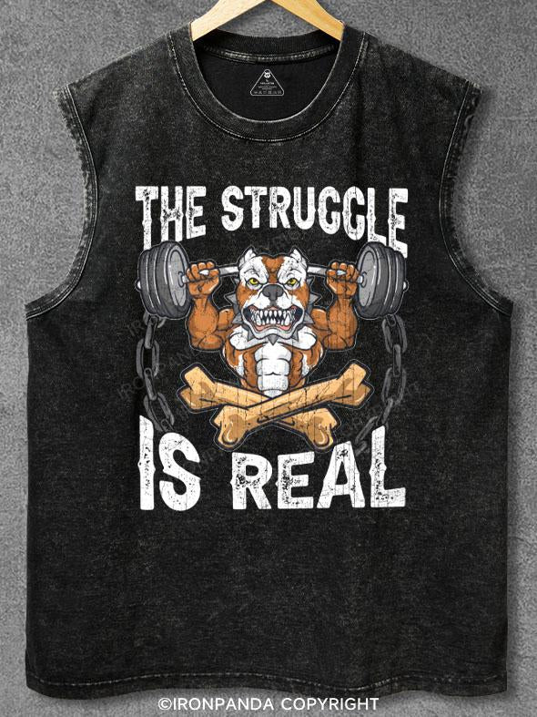 The Struggle is Real Washed Gym Tank