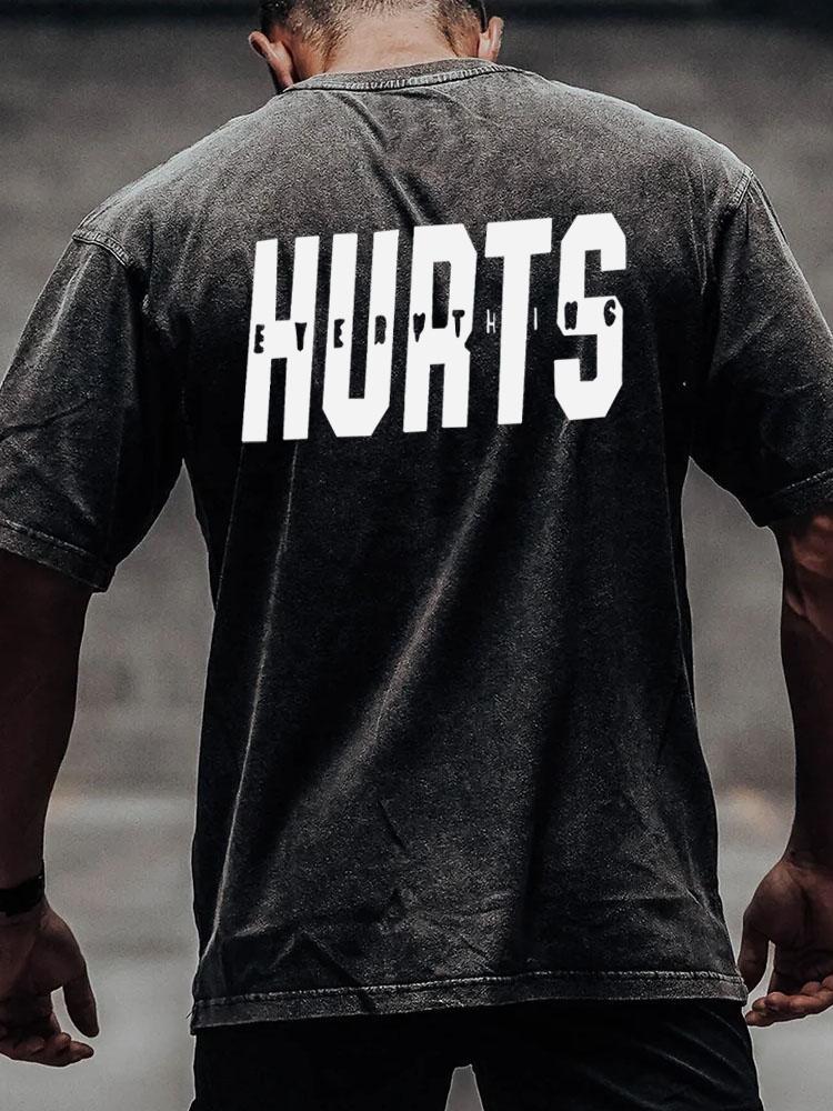 Every Thing Hurts back printed Washed Gym Shirt