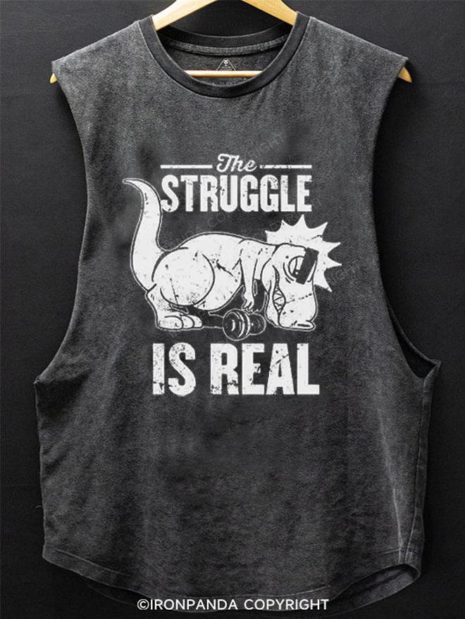 The Struggle Is Real DINO SCOOP BOTTOM COTTON TANK