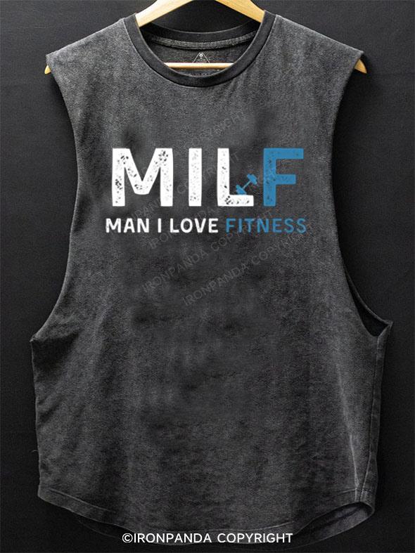 MILF Man I Love Fitness SCOOP BOTTOM COTTON TANK