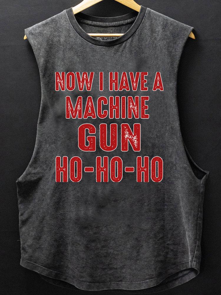 now I have a machine gun ho-ho-ho SCOOP BOTTOM COTTON TANK