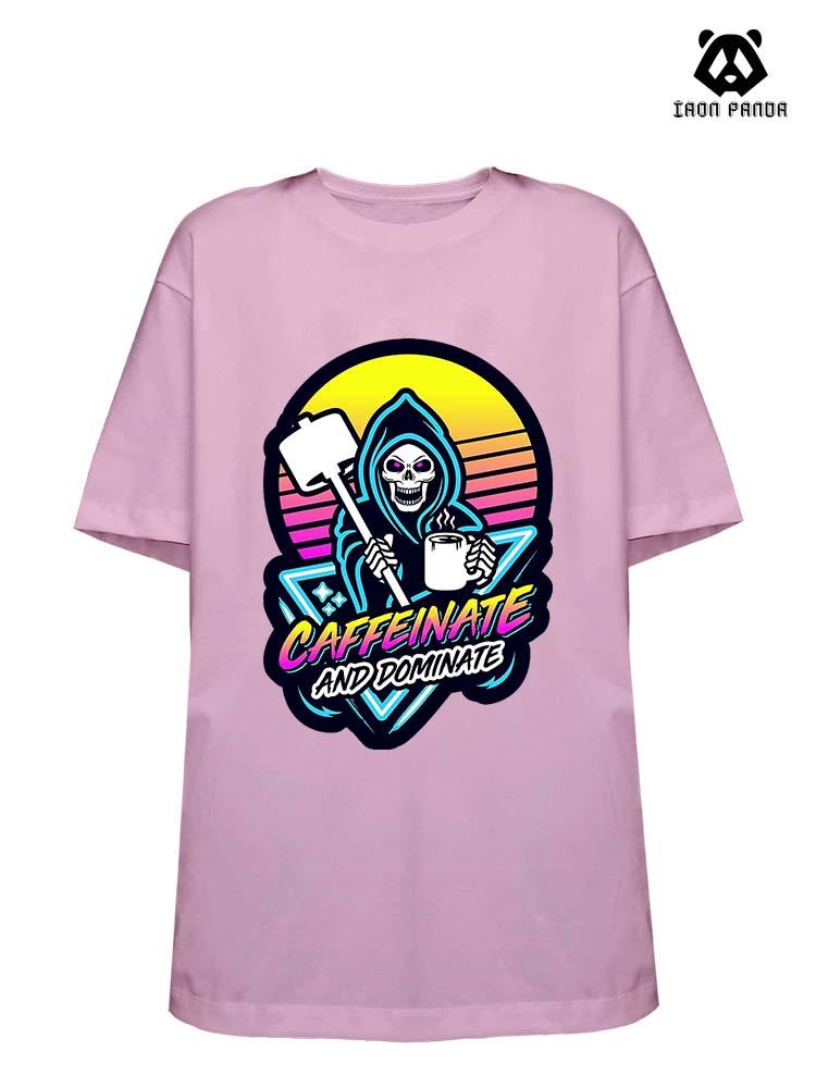 Caffeinate And Dominate Loose fit cotton  Gym T-shirt