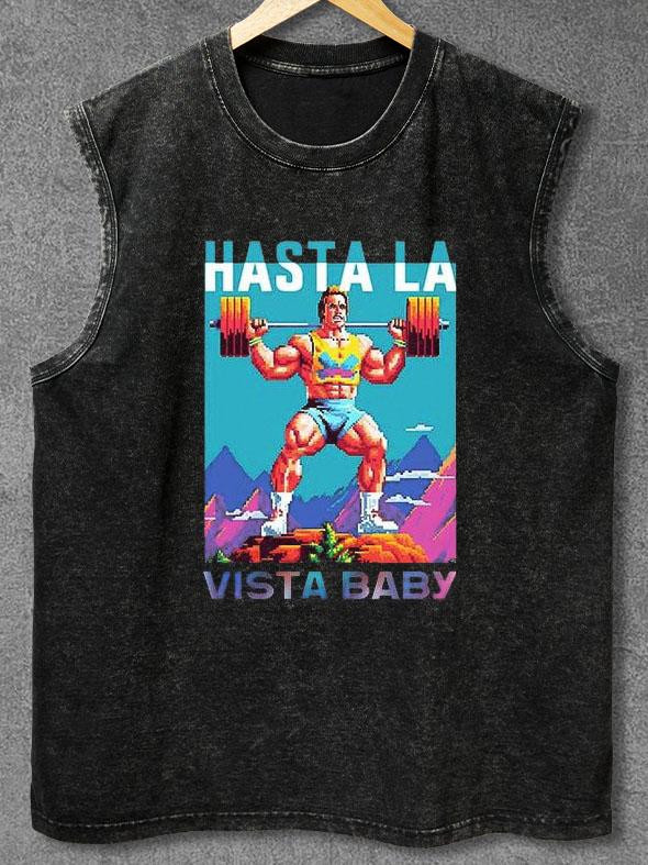 HASTA LA VISTA BABY Washed Gym Tank