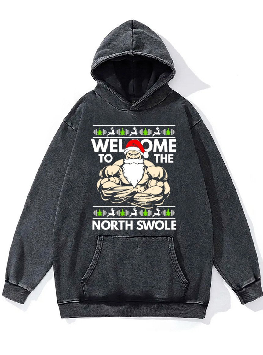 welcome to the north swole Washed Gym Hoodie