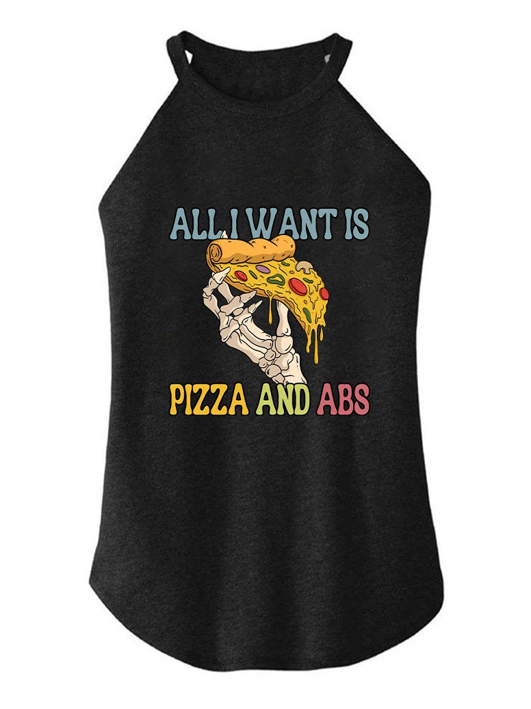 ALL I WANT IS PIZZA AND ABS ROCKER COTTON TANK