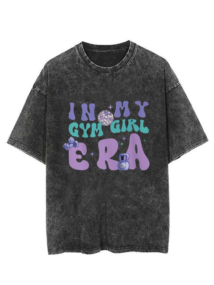 In My Gym Girl Era Vintage Gym Shirt