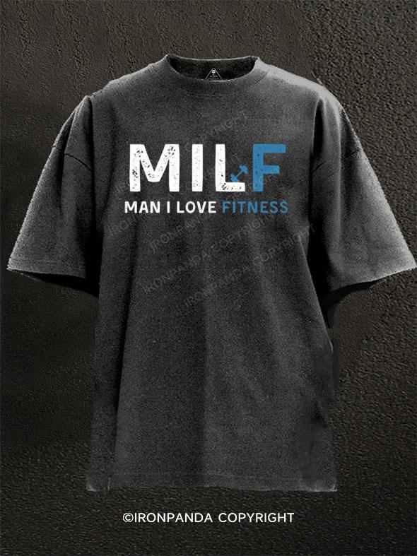 MILF Man I Love Fitness Washed Gym Shirt