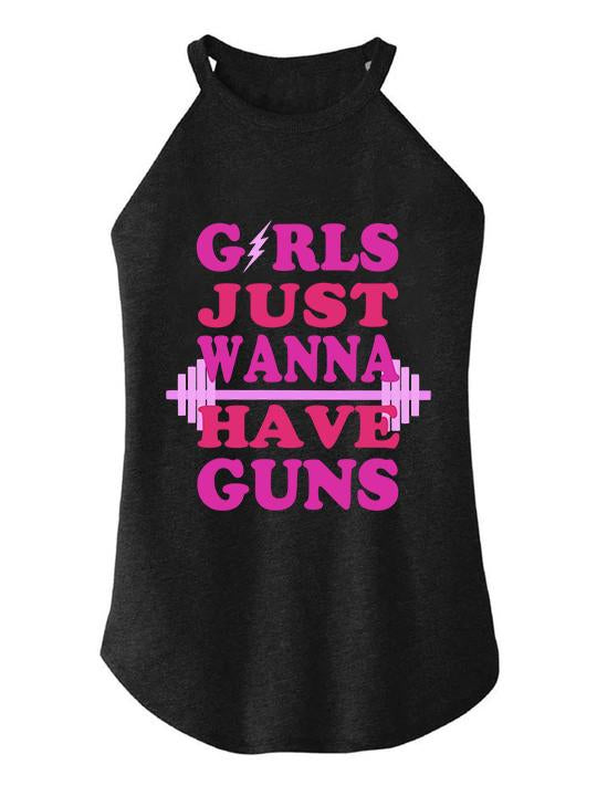GIRLS JUST WANNA HAVE GUNS TRI ROCKER COTTON TANK