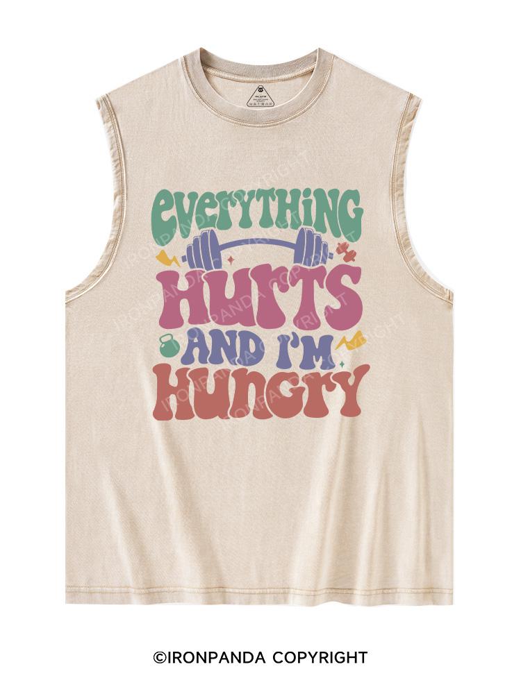 EVERYTHING HURTS AND I’M HUNGRY Washed Tank