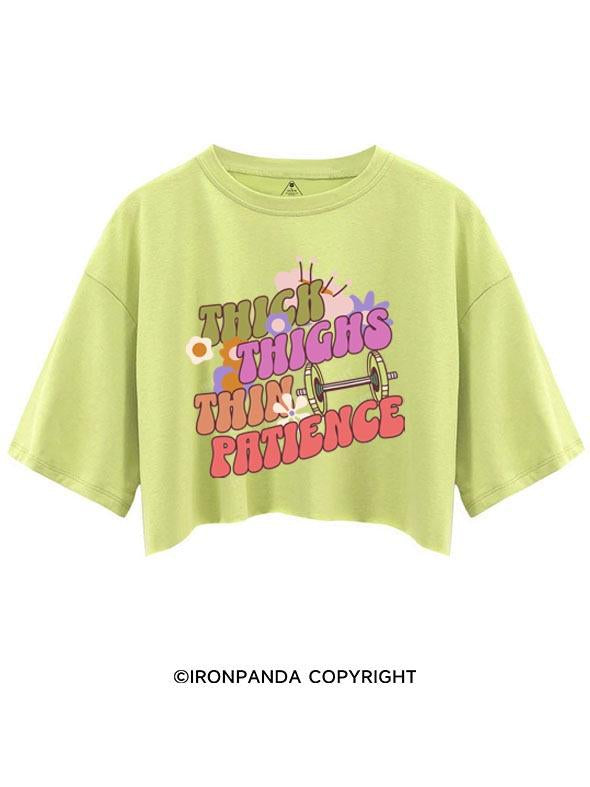 THICK THIGHS THIN PATIENCE CROP TOPS