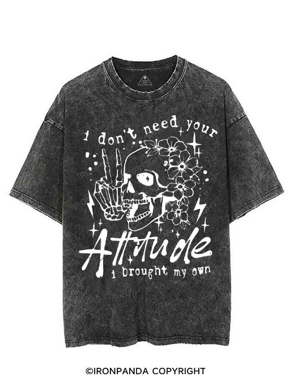 I DON'T NEED YOUR ATTITUDE I BROUGHT MY OWN VINTAGE GYM SHIRT